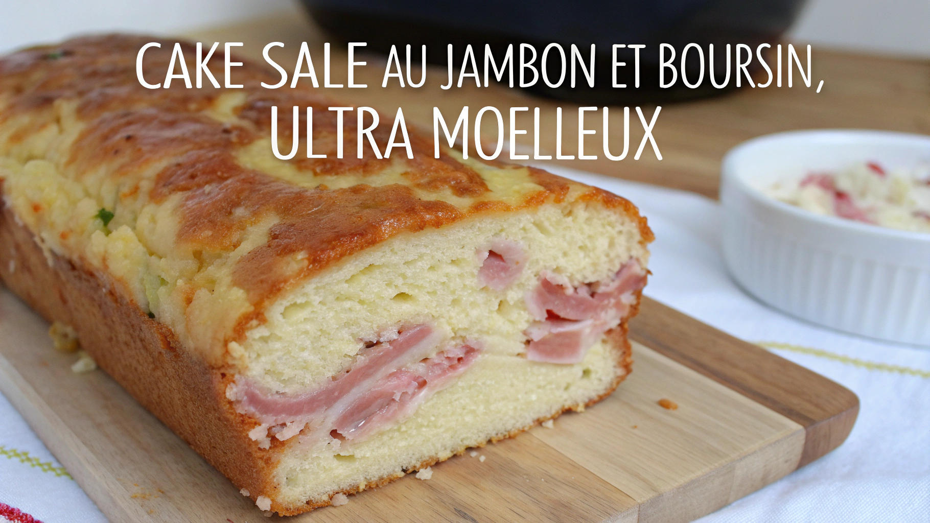 Cake Salé au Jambon et Boursin, Ultra Moelleux - recette française