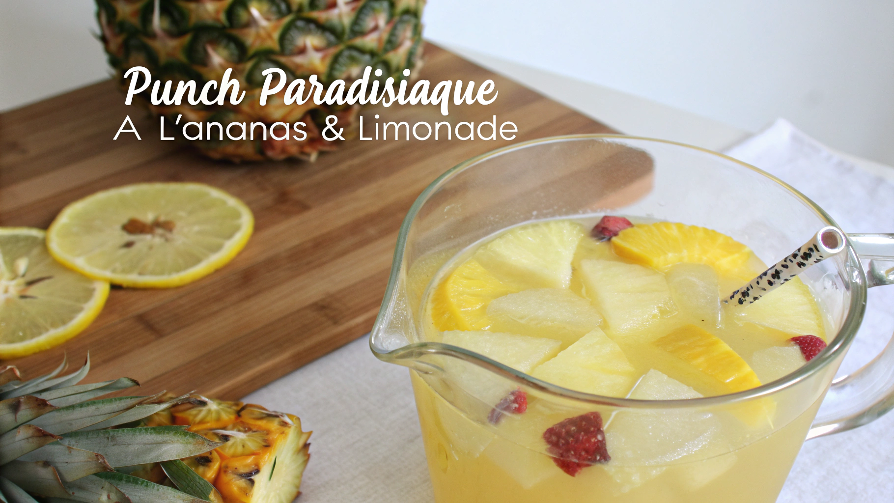 Punch Paradisiaque à l’Ananas & Limonade - recette française